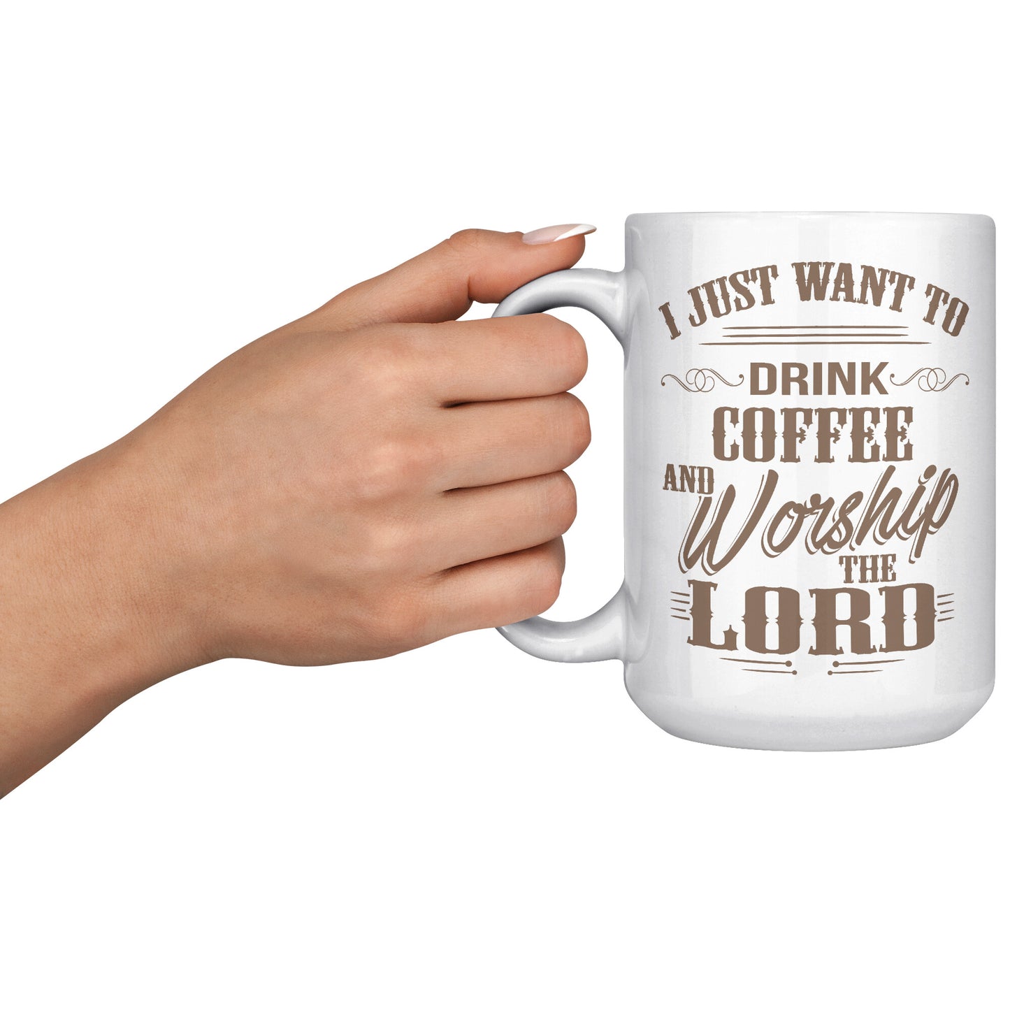 Just Coffee And Worship 15oz Mug