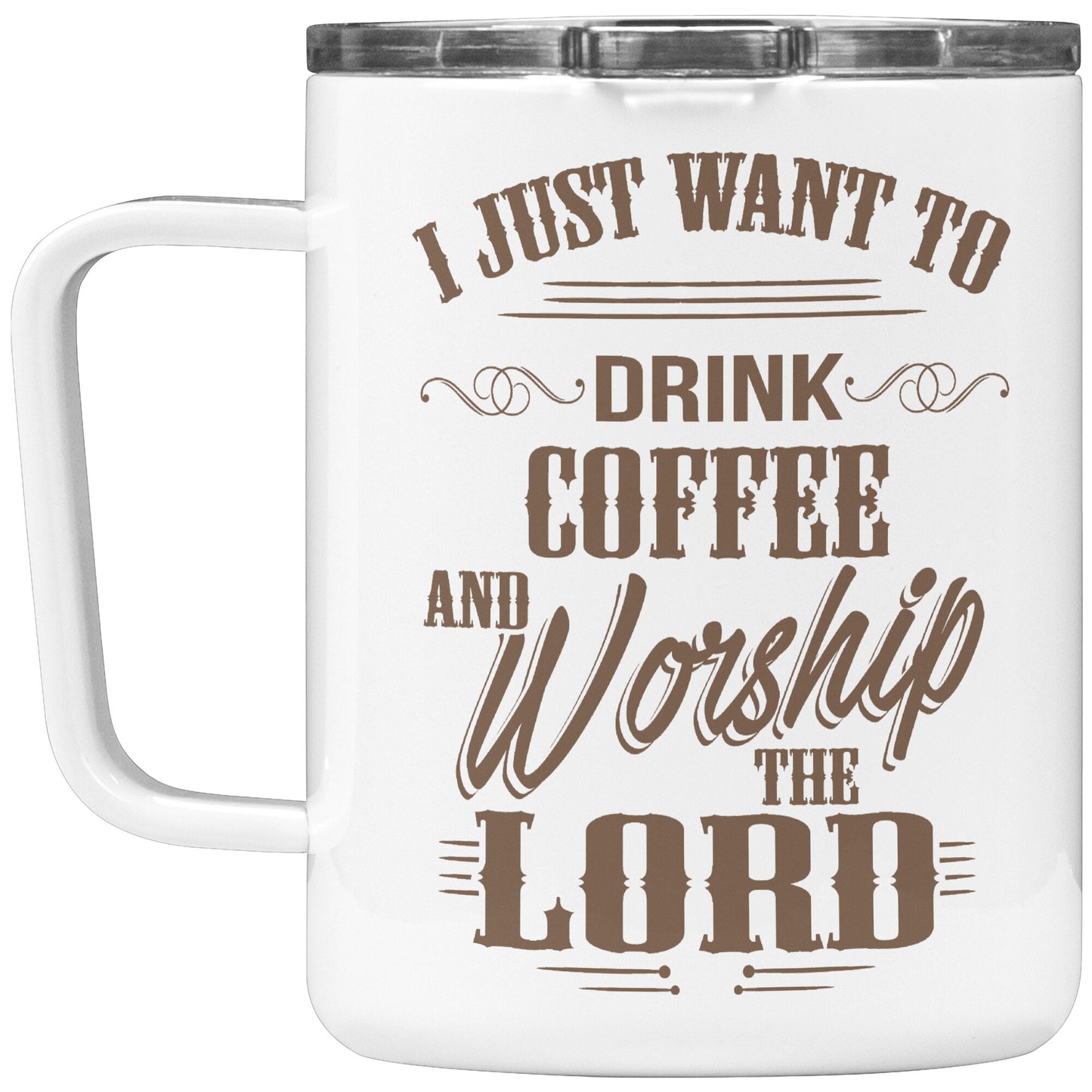 JUST COFFEE AND WORSHIP 10oz Insulated Coffee Mug
