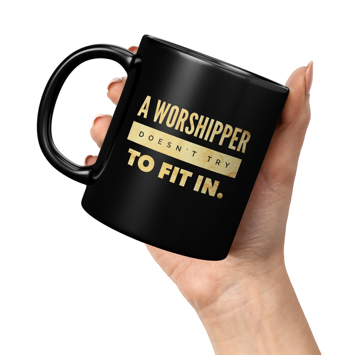 Don't Try To Fit In 11oz Mug